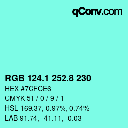 カラーコード: RGB 124.1 252.8 230 | qconv.com