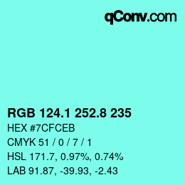 カラーコード: RGB 124.1 252.8 235 | qconv.com