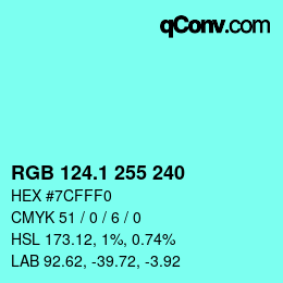 カラーコード: RGB 124.1 255 240 | qconv.com