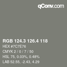 カラーコード: RGB 124.3 126.4 118 | qconv.com