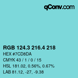 カラーコード: RGB 124.3 216.4 218 | qconv.com