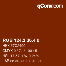 カラーコード: RGB 124.3 36.4 0 | qconv.com