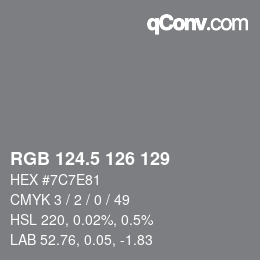 カラーコード: RGB 124.5 126 129 | qconv.com