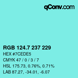 カラーコード: RGB 124.7 237 229 | qconv.com