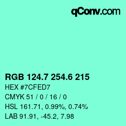 カラーコード: RGB 124.7 254.6 215 | qconv.com