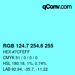 カラーコード: RGB 124.7 254.6 255 | qconv.com