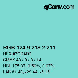 カラーコード: RGB 124.9 218.2 211 | qconv.com