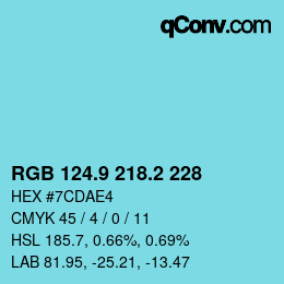 カラーコード: RGB 124.9 218.2 228 | qconv.com