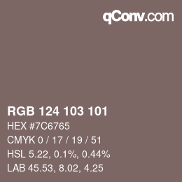Color code: RGB 124 103 101 | qconv.com