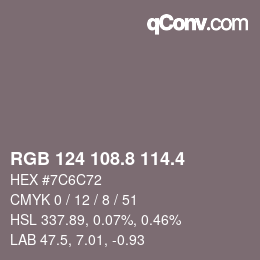 カラーコード: RGB 124 108.8 114.4 | qconv.com