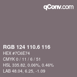 カラーコード: RGB 124 110.6 116 | qconv.com