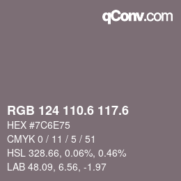 カラーコード: RGB 124 110.6 117.6 | qconv.com