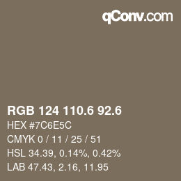カラーコード: RGB 124 110.6 92.6 | qconv.com