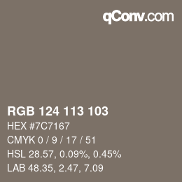 Color code: RGB 124 113 103 | qconv.com