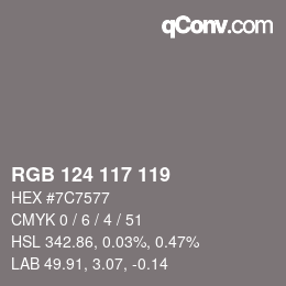 Color code: RGB 124 117 119 | qconv.com
