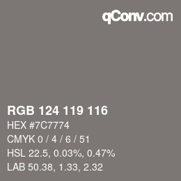 カラーコード: RGB 124 119 116 | qconv.com