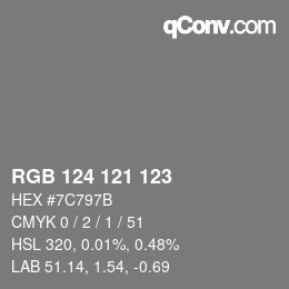 Farbcode: RGB 124 121 123 | qconv.com