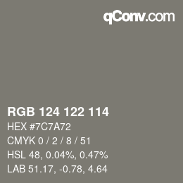 颜色代码: RGB 124 122 114 | qconv.com