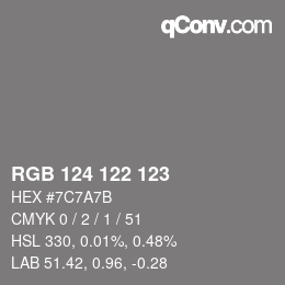 Color code: RGB 124 122 123 | qconv.com
