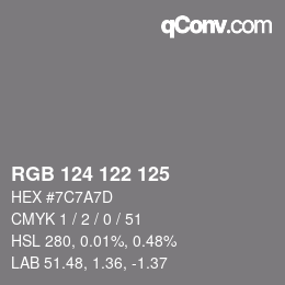 Farbcode: RGB 124 122 125 | qconv.com