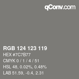 カラーコード: RGB 124 123 119 | qconv.com