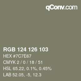 Color code: RGB 124 126 103 | qconv.com