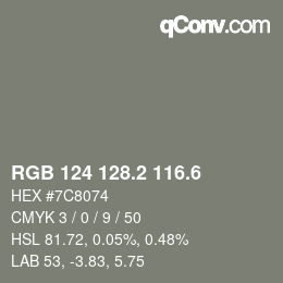 カラーコード: RGB 124 128.2 116.6 | qconv.com