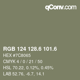 カラーコード: RGB 124 128.6 101.6 | qconv.com