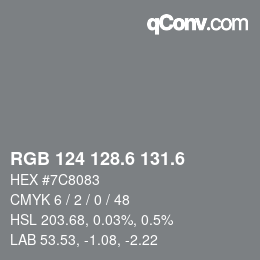 カラーコード: RGB 124 128.6 131.6 | qconv.com