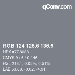 カラーコード: RGB 124 128.6 136.6 | qconv.com