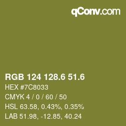 カラーコード: RGB 124 128.6 51.6 | qconv.com