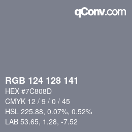 Color code: RGB 124 128 141 | qconv.com