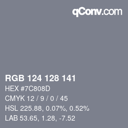 Color code: RGB 124 128 141 | qconv.com