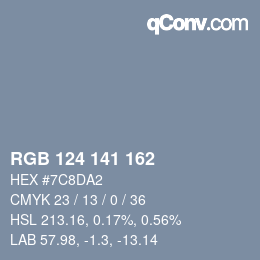 Color code: RGB 124 141 162 | qconv.com