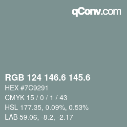 カラーコード: RGB 124 146.6 145.6 | qconv.com