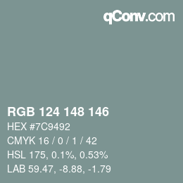 Color code: RGB 124 148 146 | qconv.com