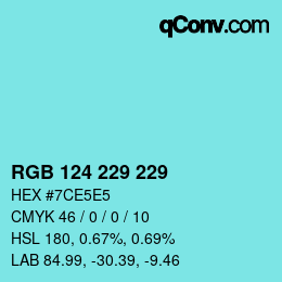 Color code: RGB 124 229 229 | qconv.com