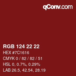 カラーコード: RGB 124 22 22 | qconv.com