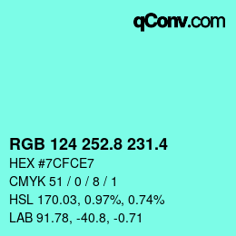 カラーコード: RGB 124 252.8 231.4 | qconv.com