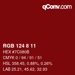 カラーコード: RGB 124 8 11 | qconv.com