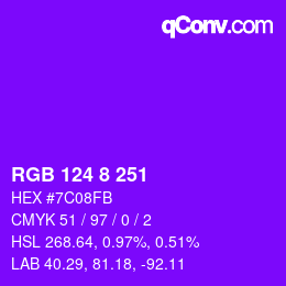 Color code: RGB 124 8 251 | qconv.com