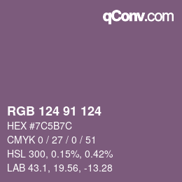 Farbcode: RGB 124 91 124 | qconv.com