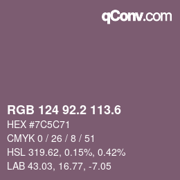 カラーコード: RGB 124 92.2 113.6 | qconv.com