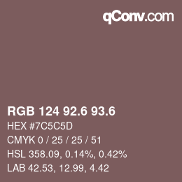 カラーコード: RGB 124 92.6 93.6 | qconv.com