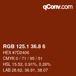 カラーコード: RGB 125.1 36.8 6 | qconv.com