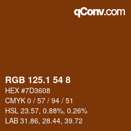 カラーコード: RGB 125.1 54 8 | qconv.com