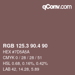 カラーコード: RGB 125.3 90.4 90 | qconv.com