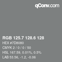 カラーコード: RGB 125.7 128.6 128 | qconv.com