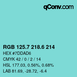カラーコード: RGB 125.7 218.6 214 | qconv.com