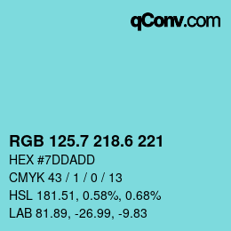カラーコード: RGB 125.7 218.6 221 | qconv.com